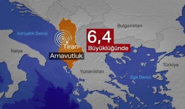 Arnavutluk’ta 6,4 büyüklüğünde deprem