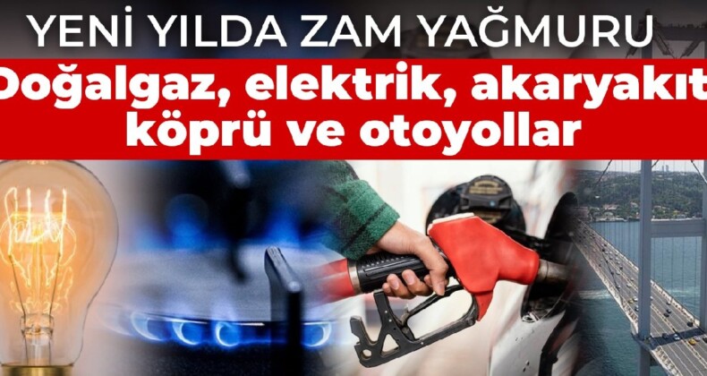 Yeni yılda zamlar yağmur gibi geldi: İşte yeni zamlar