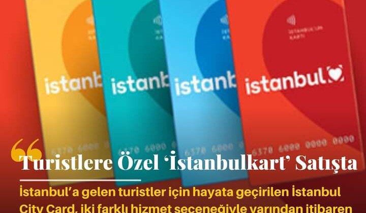 Turistlere Özel İstanbul Kart Geliyor