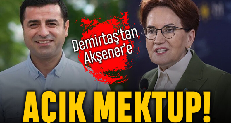 Selahattin Demirtaş’tan Meral Akşener’e Açık Mektup