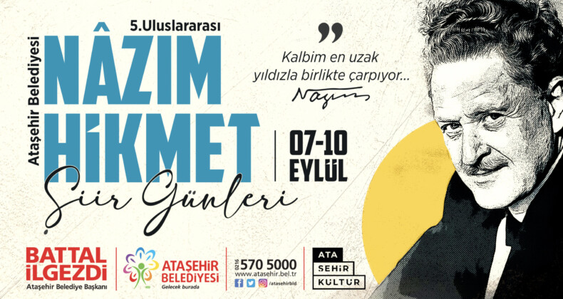 Ataşehir Belediyesi Uluslararası Nâzım Hikmet Şiir Günleri Başlıyor