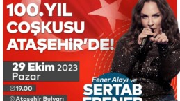 Ataşehir’de Cumhuriyet Bayramında Sertab Erener Konseri Var